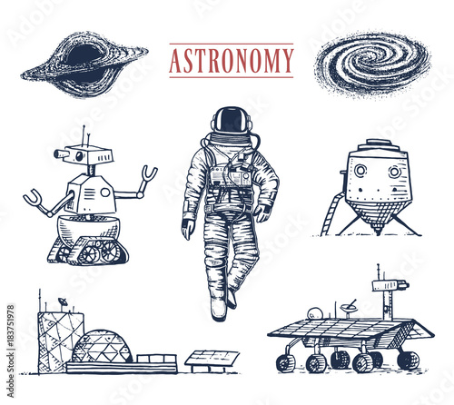 astronaut spaceman. planets in solar system. astronomical galaxy. cosmonaut explore adventure. engraved hand drawn in old sketch, vintage style. space shuttle, robot and mars, lunar rover
