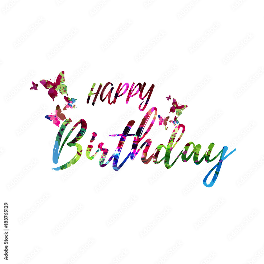 Happy Birthday colorful handwritten inscription isolated. Happy Birthday calligraphy vector illustration. Happy Birthday phrase lettering