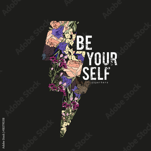 Lightning with roses. Be your self slogan. Typography graphic print, fashion drawing for t-shirts .Vector stickers,print, patches vintage rock style