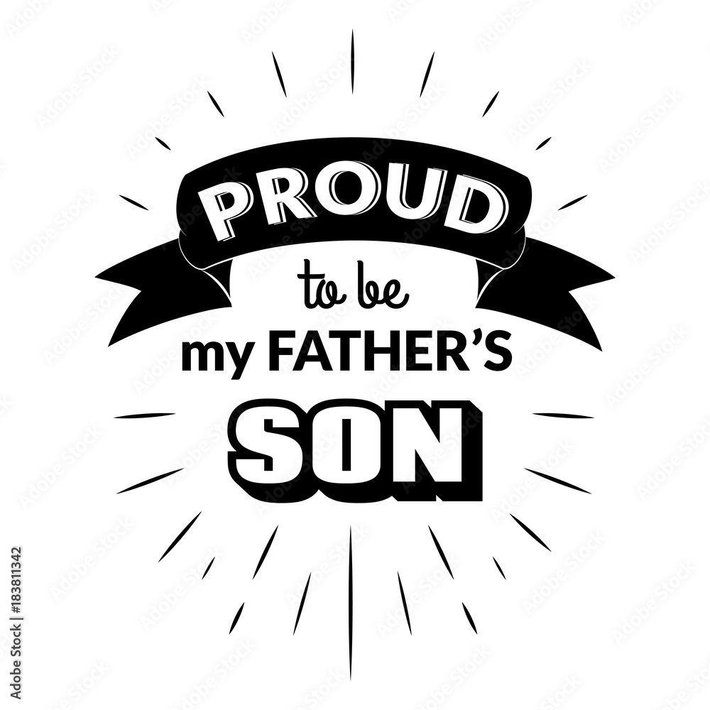 Proud to be my father's son vintage lettering invitation labels with