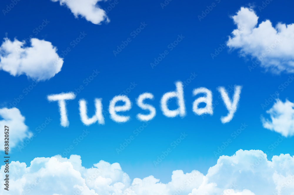 Days of the week - tuesday cloud word with a blue sky.