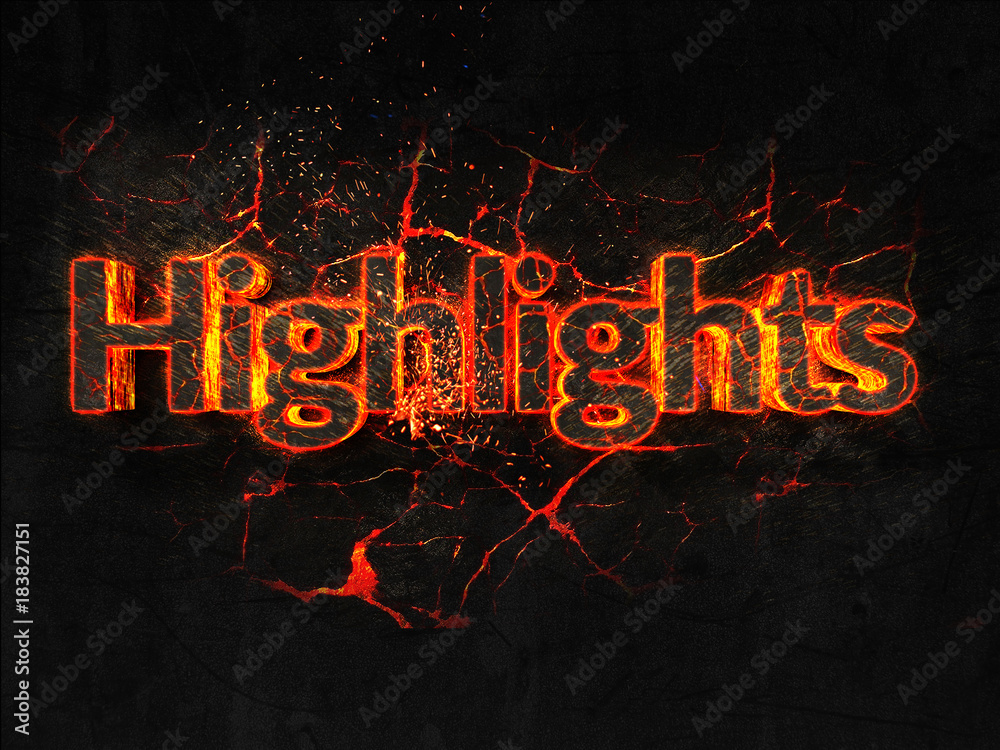 Highlights Fire text flame burning hot lava explosion background.