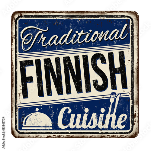 Traditional Finnish cuisine vintage rusty metal sign