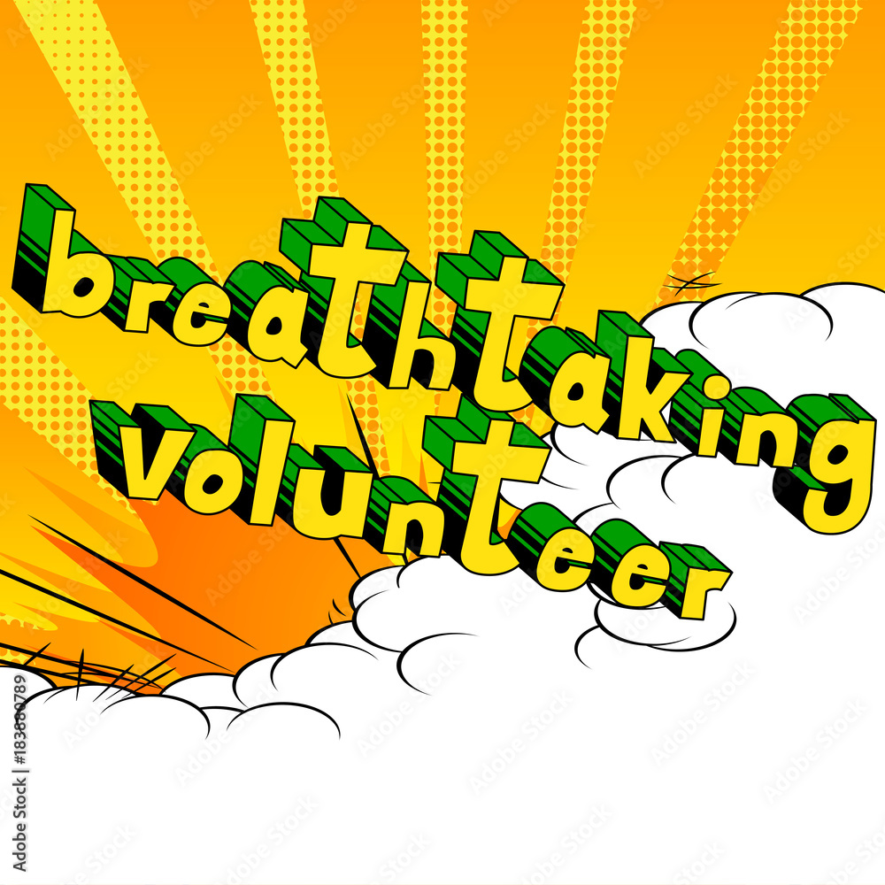 Breathtaking Volunteer - Comic book style word on abstract background.
