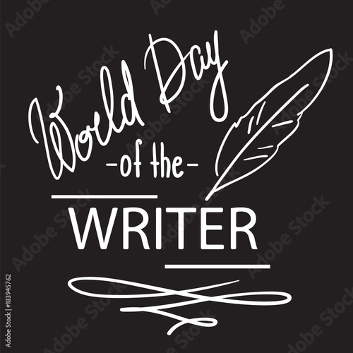 World Day of the Writer - 3 March - black and white handwritten postcard, logo, cover, invitation, flyer.  Cute simple vector sign.