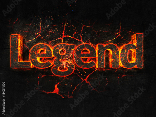 Legend Fire text flame burning hot lava explosion background. photo