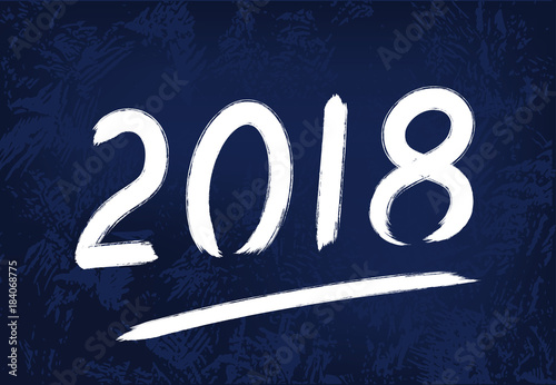 Greeting card design template with chinese calligraphy for 2018 New Year of the Dog. White  number 2018 hand drawn lettering on dark blue vintage subtle grunge background. Vector illustration EPS10.