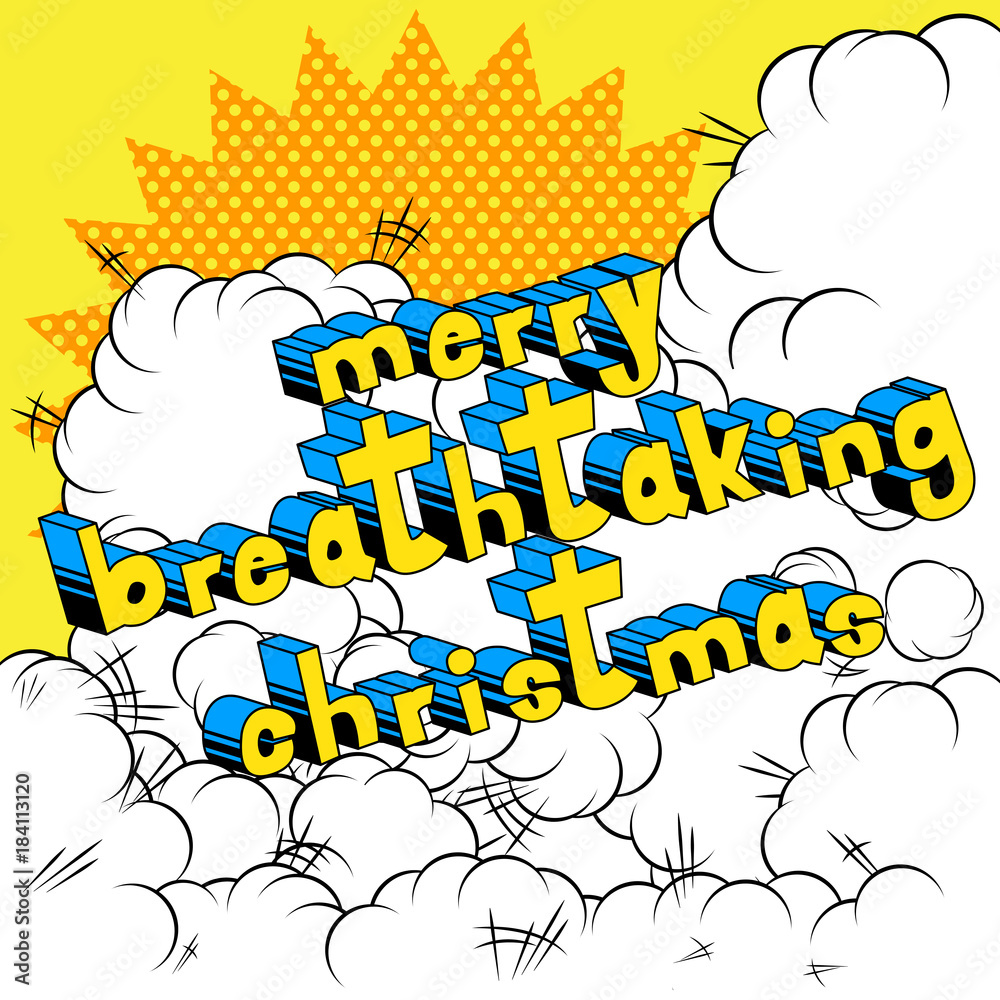 Merry Breathtaking Christmas - Comic book style word on abstract background.