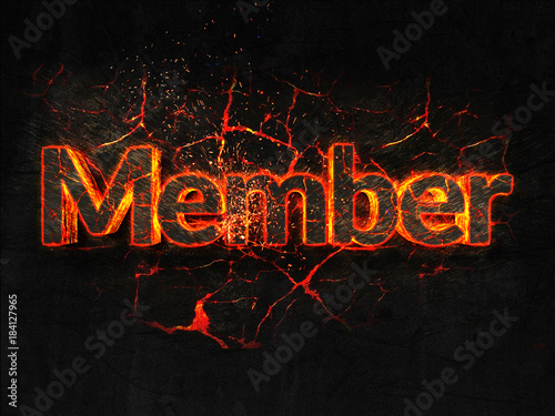 Member Fire text flame burning hot lava explosion background.