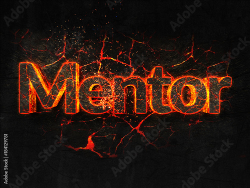Mentor Fire text flame burning hot lava explosion background.