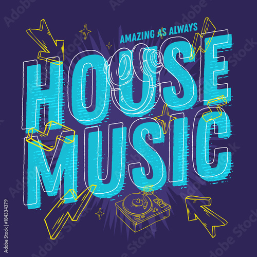House Music 90s Influenced Typographic Design With Hand Drawn Line Art Cartoon Style Elements And Vivid Bright Colors.