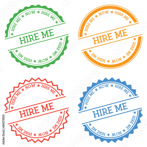 Hire me now badge isolated on white background. Flat style round label with text. Circular emblem vector illustration.