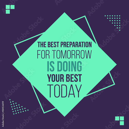 motivational quotes vector design poster. flat illustration