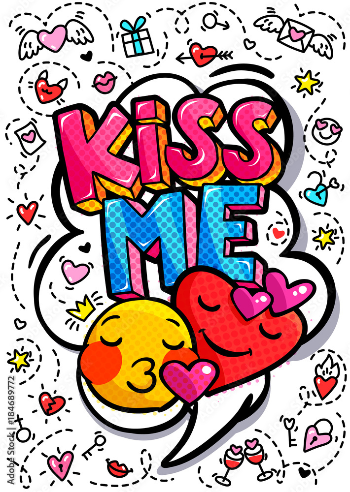 Fototapeta premium Kiss me word bubble.