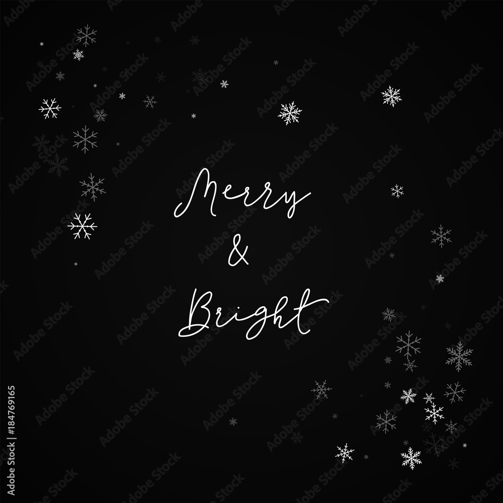 Merry & Bright greeting card. Sparse snowfall background. Sparse snowfall on black background.good-looking vector illustration.