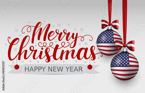 Vector christmas patriotic card with lettering and balls with american flag. 
Merry Christmas and happy new year
