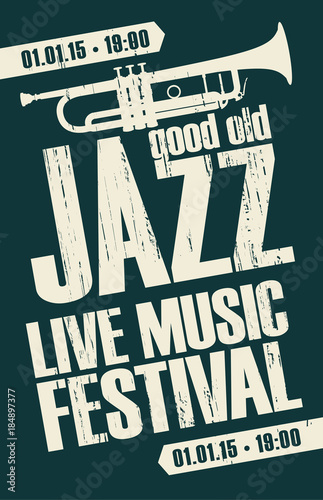 Vector poster for a jazz festival live music with a picture of a trumpet on dark background in grunge style