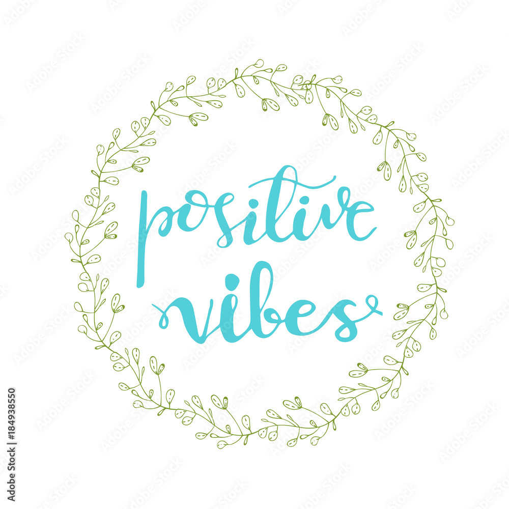 Greeting card design with lettering positive vibes. Vector illustration.
