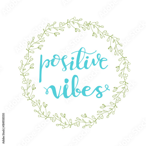 Greeting card design with lettering positive vibes. Vector illustration.