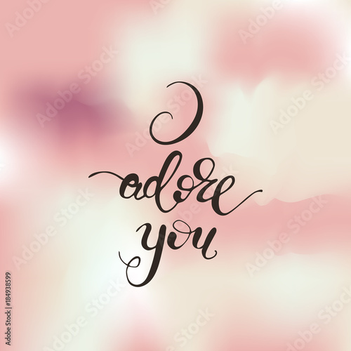 Greeting card design with lettering I adore you. Vector illustration.