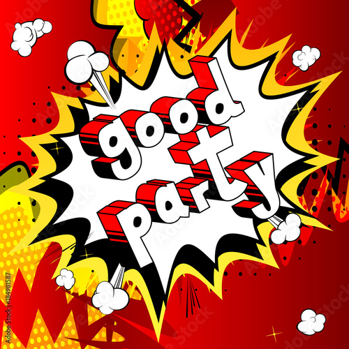 Good Party - Comic book style word on abstract background.