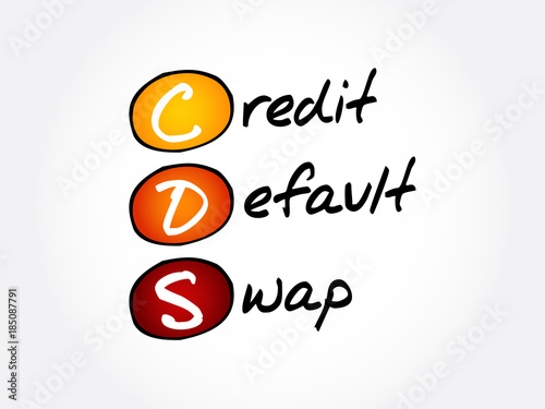 CDS – Credit Default Swap acronym, business concept background