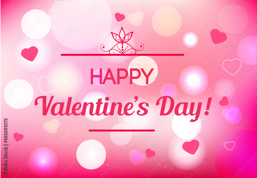 Blurred St Valentines say background with text. Pink Greeting banner with magic lights, hearts and traditional wishes