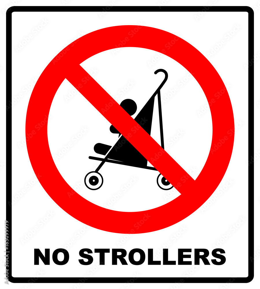 No strollers or pushchair, vector illustration No strollers or pushchair, vector illustration