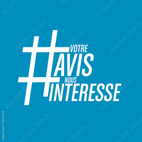 votre avis nous intéresse