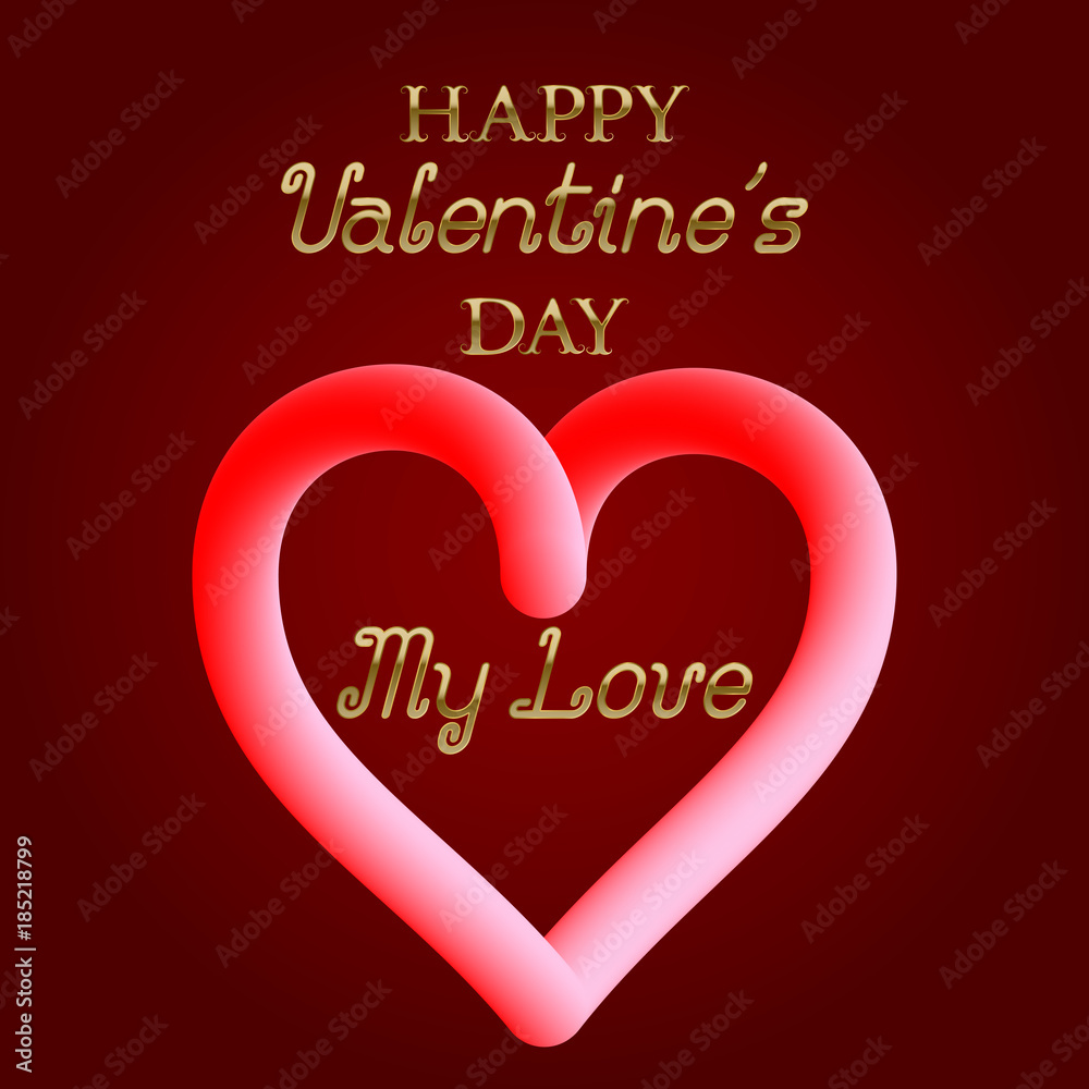 Happy Valentines Day My Love golden text and heart symbol for greeting card design.
