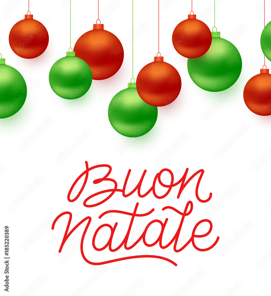 Fototapeta premium Buon Natale italian Merry Christmas typographic text on white background with green and red color christmas balls. Vector illustration for holidays with lettering