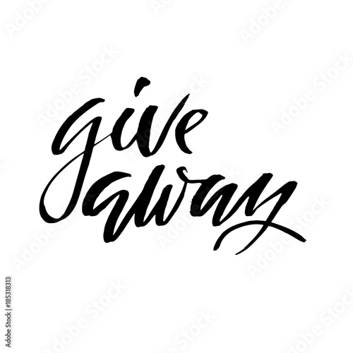 Giveaway. Calligraphy banner for social media contests. Modern brush lettering. Vector illustration.