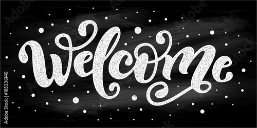 Welcome. Hand Lettering word. Handwritten modern brush typography sign. Black and white. Vector illustration