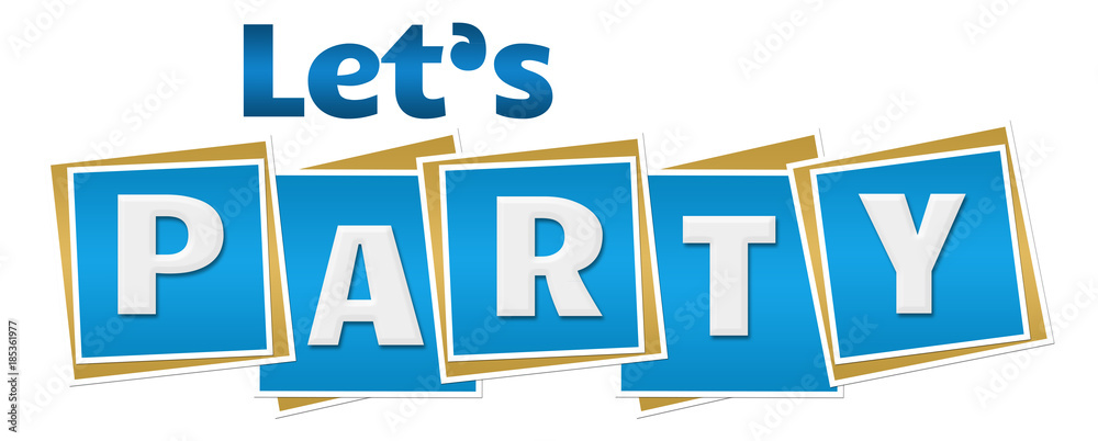 Lets Party Blue Blocks Text Lets Party Blue Blocks Text