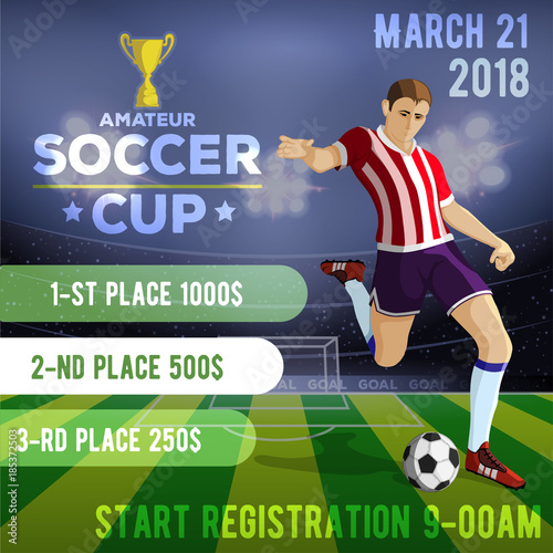 Soccer poster with a soccer player on a background of a field with an inscription amateur football cup. Vector illustration.