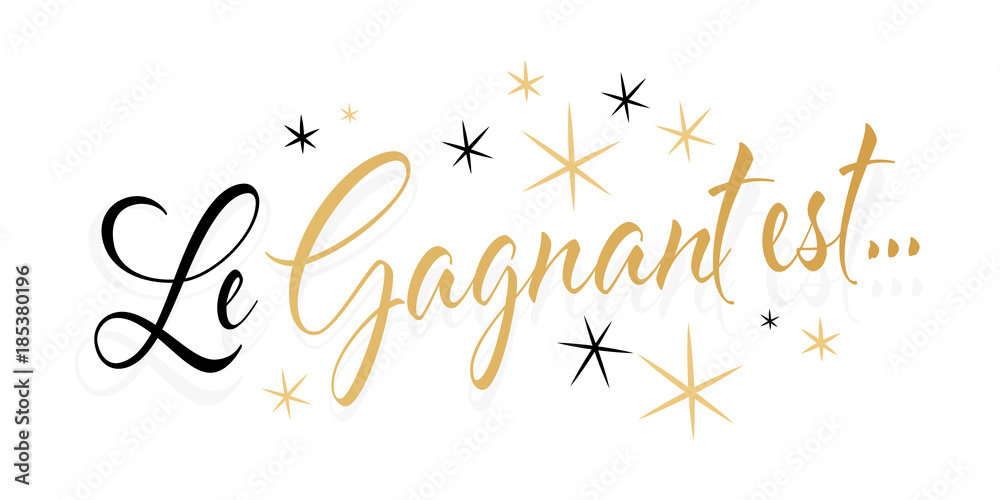 Le gagnant est ... Le gagnant est ...