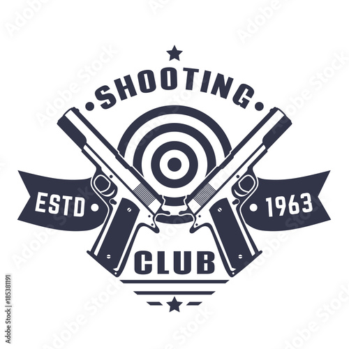 Shooting club logo, vintage emblem, badge with two pistols and target over white