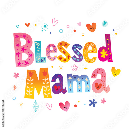 Blessed mama