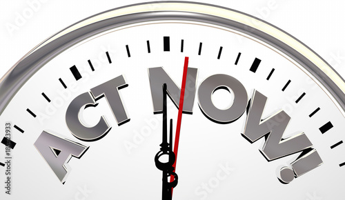 Act Now Clock Limited TIme Important Reminder 3d Illustration