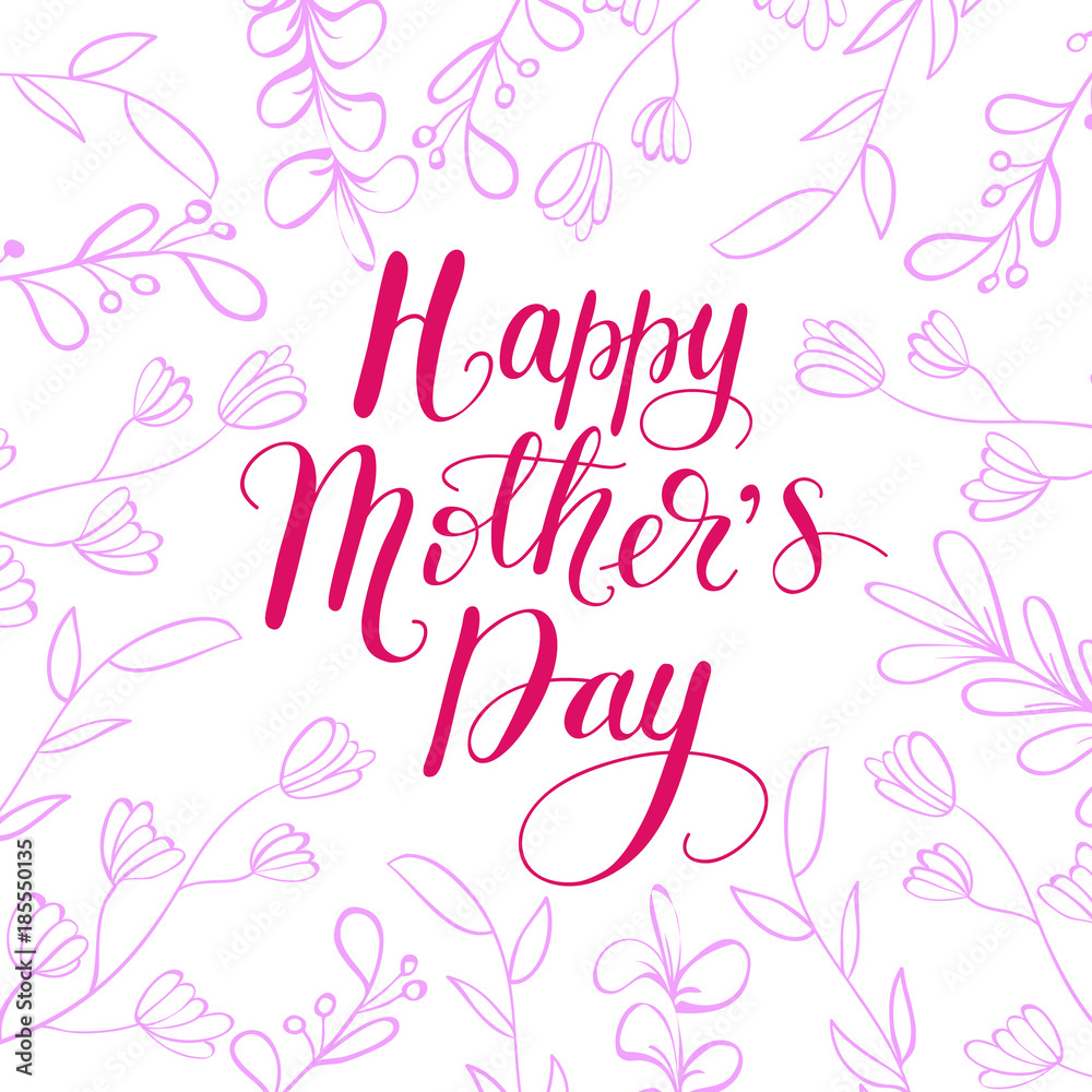 Lettering Card Happy Mother's Day. Vector illustration.