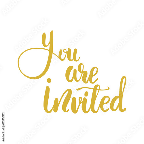 Lettering You are invited. Vector illustration.