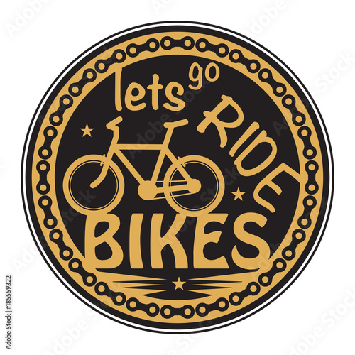 Stamp with bicycle and the words Lets go ride Bikes