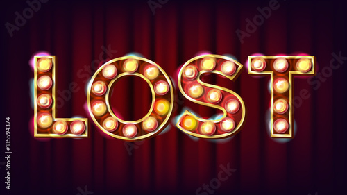 Lost Banner Vector. Casino Vintage Style Illuminated Light. For Luck Design. Gamble Illustration