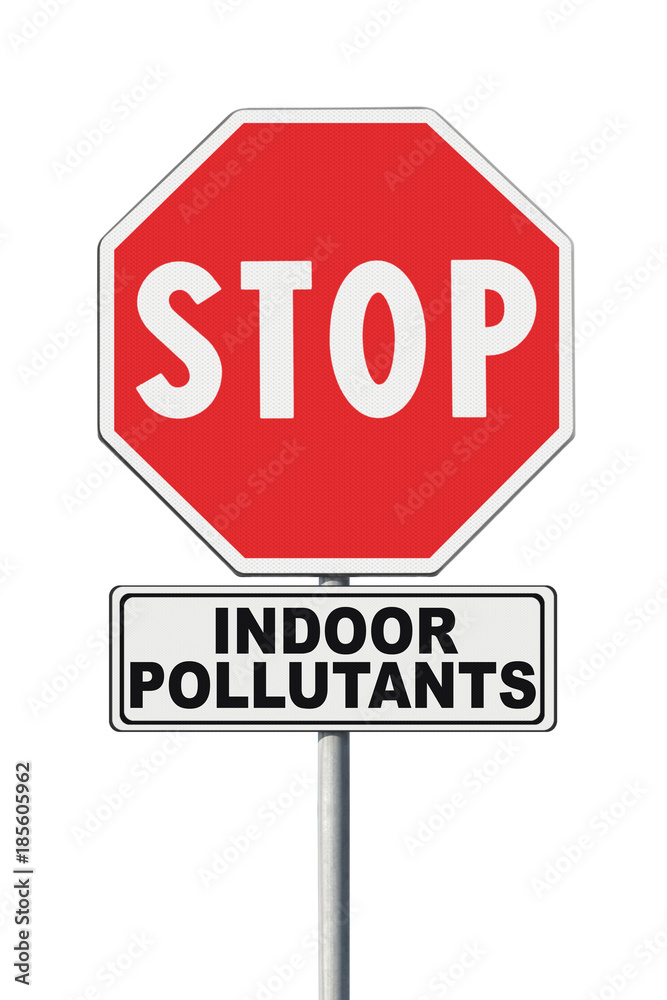 Stop indoor air pollutants - concept image with road sign on white background Stop indoor air pollutants - concept image with road sign on white background