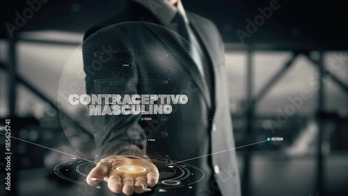 Contraceptivo masculino with hologram businessman concept, in English Male contraceptive