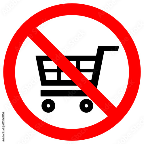 NO SHOPPING CART sign in crossed out red circle. Shopaholic concept. Vector icon.