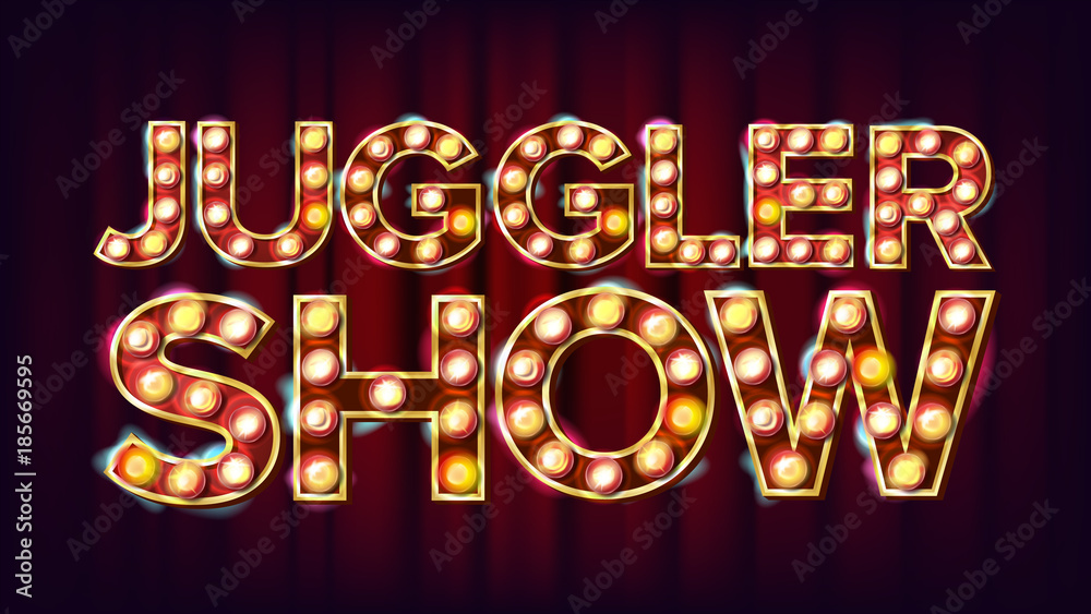 Juggler Show Banner Sign Vector. For Festival Events Design. Circus Style Shining Light Sign. Amusement Illustration