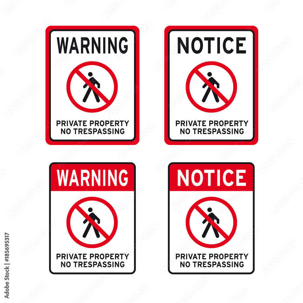 Private property no trespassing sign set Private property no trespassing sign set