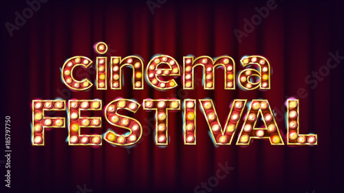 Cinema Festival Sign Vector. Cinema Lamp Background. For Concert, Party Advertising Design. Retro Illustration