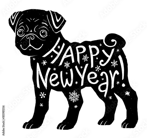 Fototapeta Naklejka Na Ścianę i Meble -  Black pug silhouette with hand drawn lettering Happy New Year for 2018 year of yellow dog